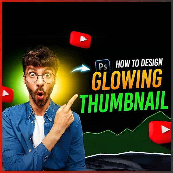 YouTube Thumbnail Design Pro Course